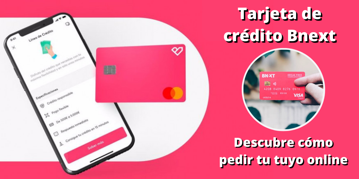 Tarjeta De Crédito Bnext - Descubre Cómo Pedir Tu Tuyo Online - Criando ...