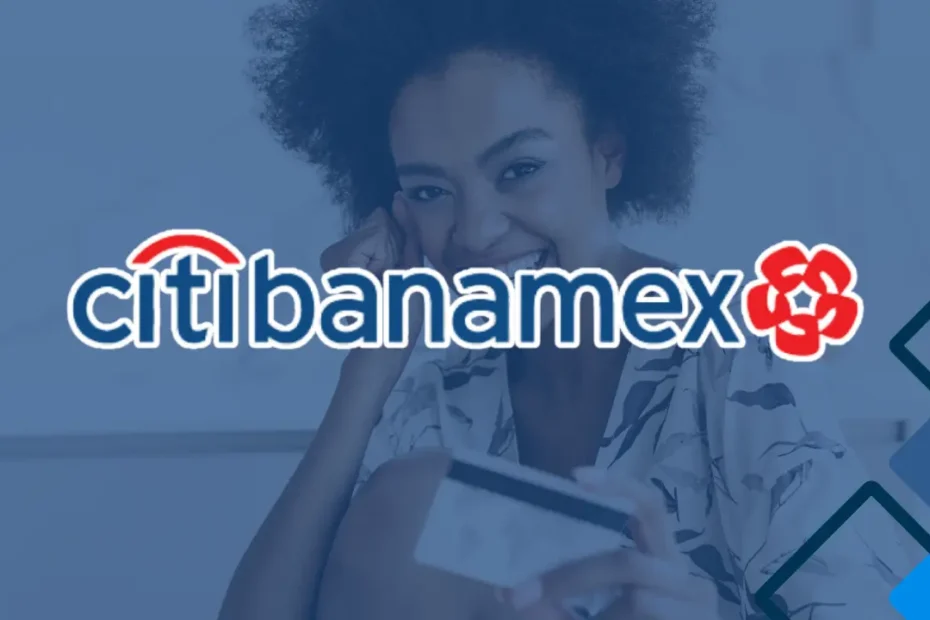 Guía Paso a Paso para Solicitar tu Tarjeta de Crédito CitiBanamex