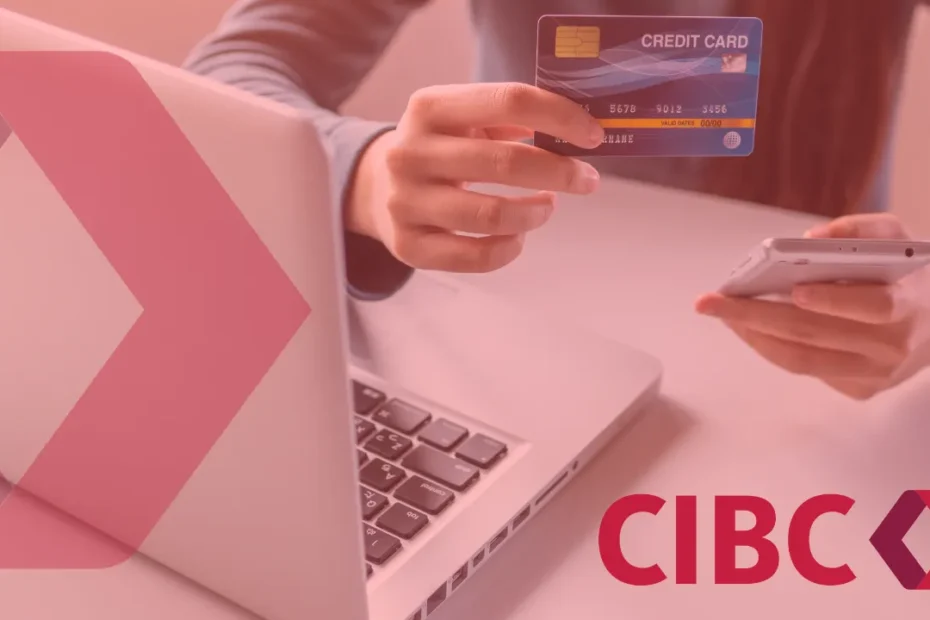 Tarjeta CIBC: Beneficios Que Te Sorprenden