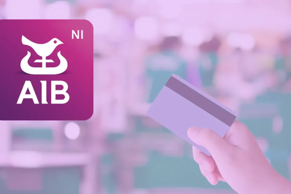 Reinventa Tu Estilo de Pago Con la Tarjeta AIB (NI)