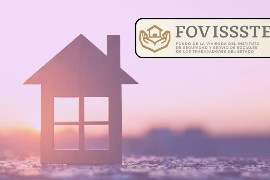 Consigue Tu Vivienda Con FOVISSSTE