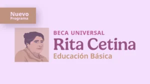 Beca Rita Cetina: Accede a la Educación Básica en México