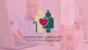 Guía Definitiva: Pensión para el Bienestar en México