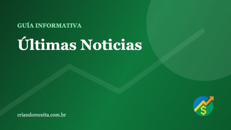Últimas Noticias - guía informativa de Criando Receita